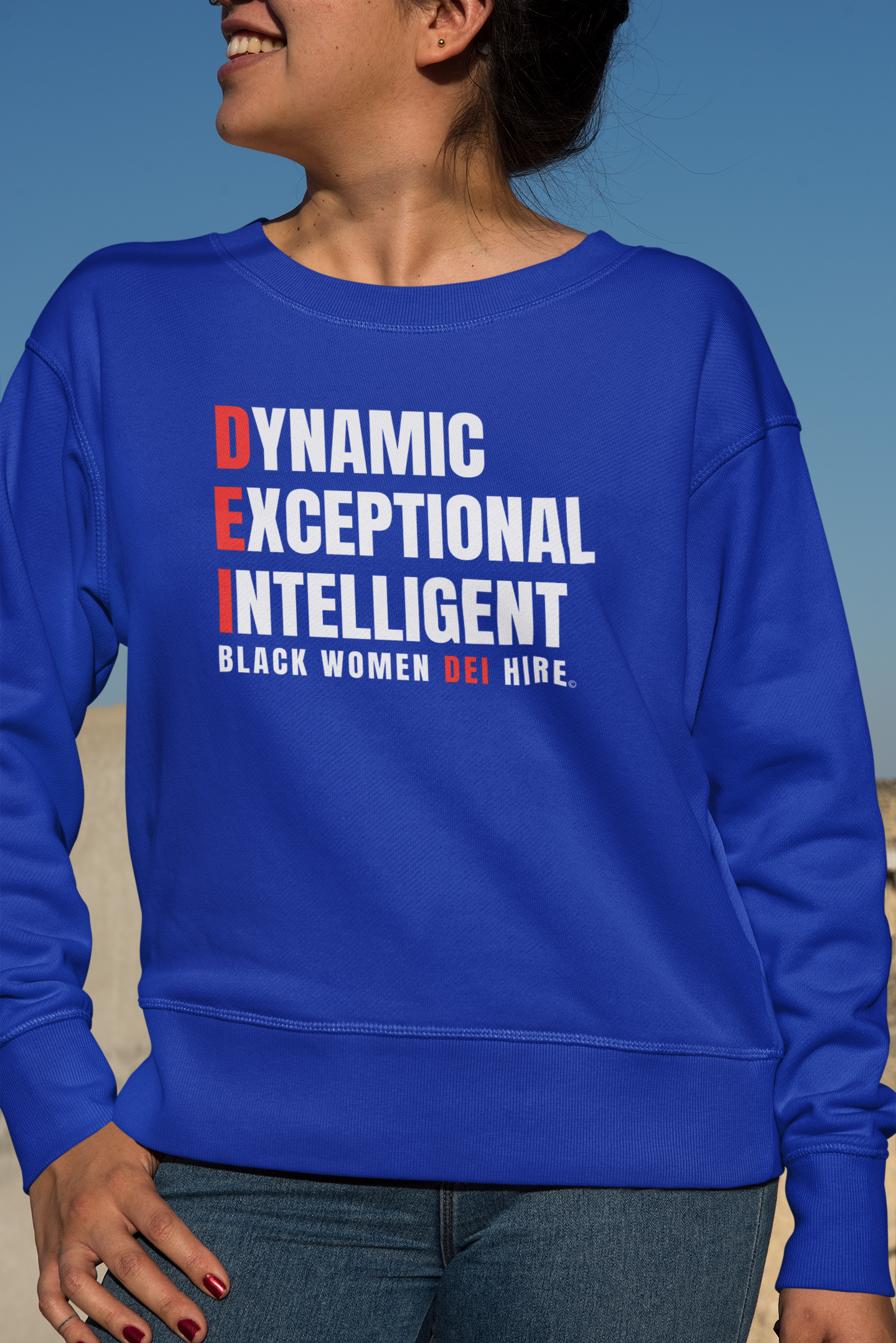 Unisex Inspirational Black Women DEI Hire Sweatshirt