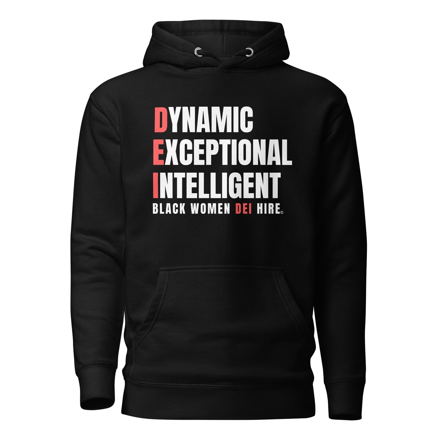 Unisex Inspirational Black Women DEI Hire Hoodie
