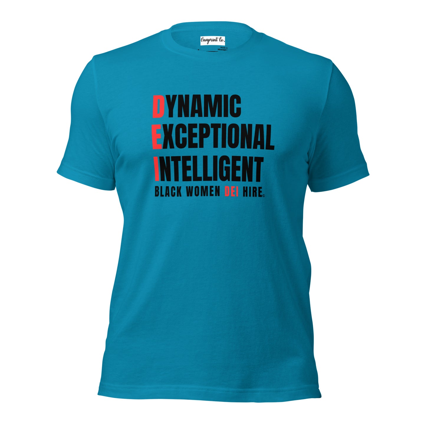Unisex Inspirational Black Women DEI Hire Tee