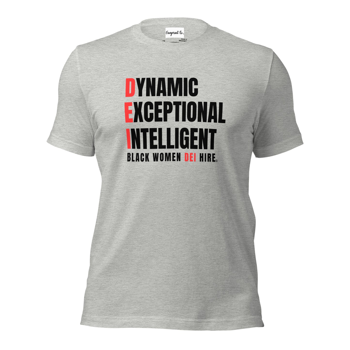Unisex Inspirational Black Women DEI Hire Tee