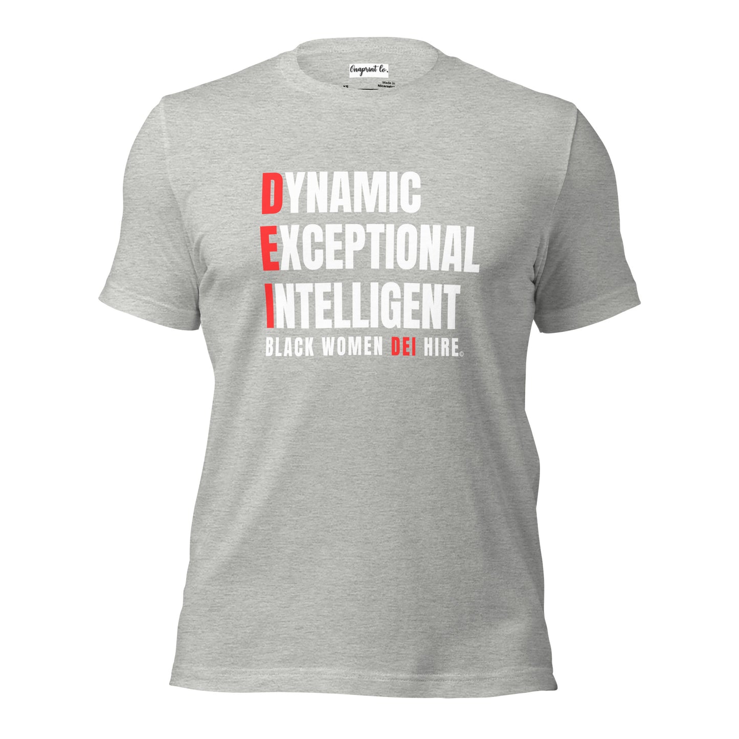 Unisex Inspirational Black Women DEI Hire Tee